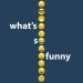 What’s So Funny