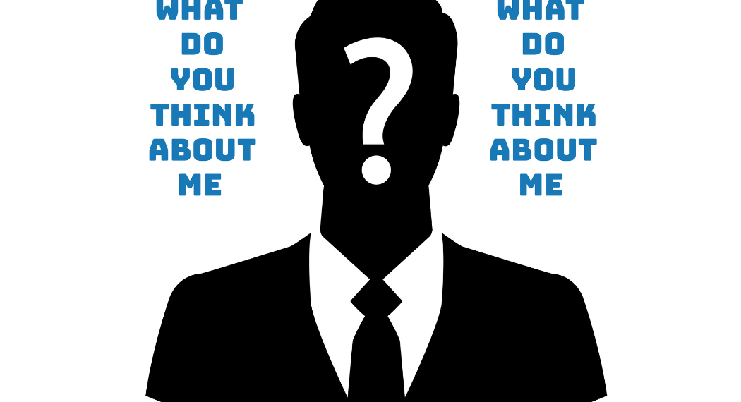 What Do You Think About Me?