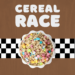 Cereal Race