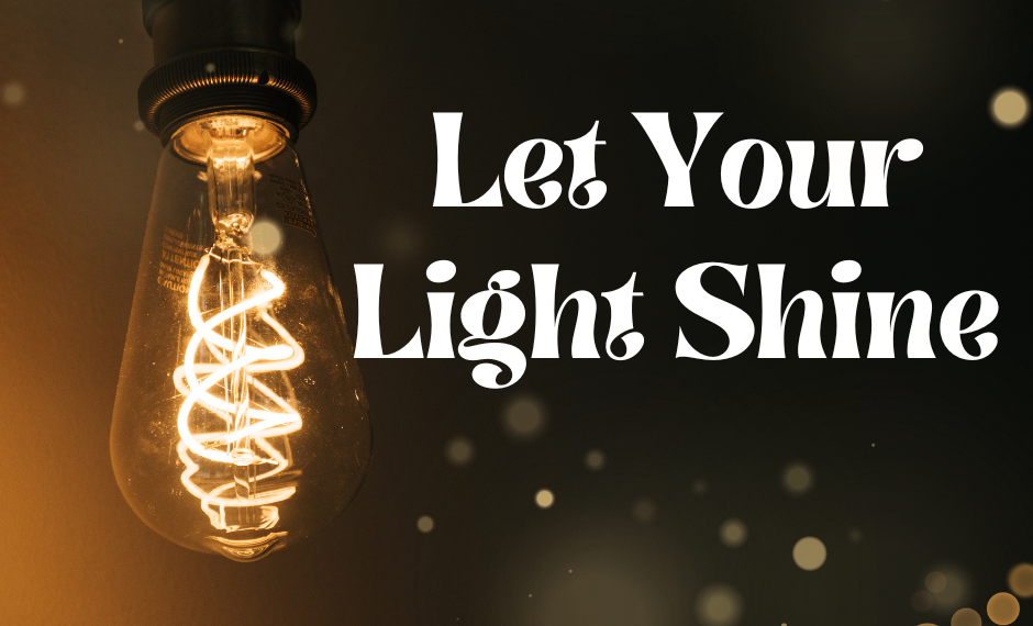 Let Your Light Shine