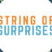 A String Of Surprises