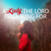 The Lady the Lord is Looking For