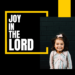 Joy in the Lord