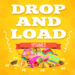 Drop and Load
