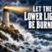 Let The Lower Lights Be Burning