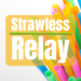 Strawless Relay