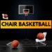 Chair Basketball