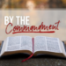 By The Commandment