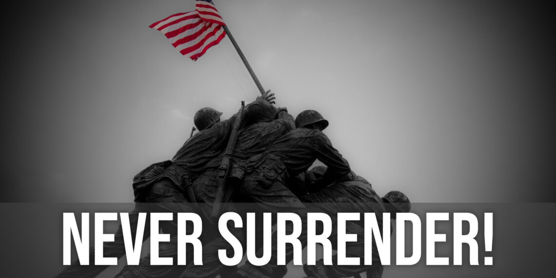 Never Surrender