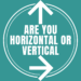 Are You Horizontal Or Vertical