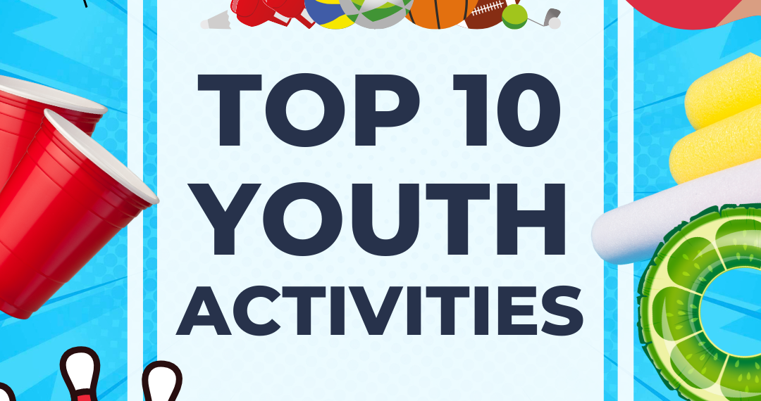 Top Ten Youth Activities