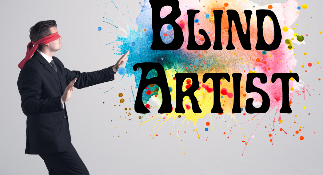 Blind Artist