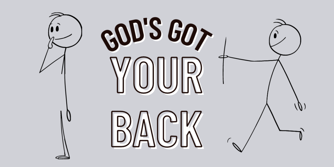 God’s Got Your Back