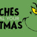 Grinches That Steal Your Christmas