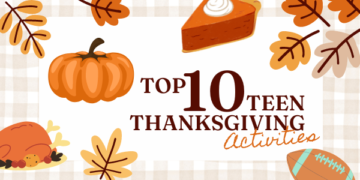 Top Ten Teen Thanksgiving Activities