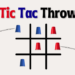 Tic Tac Throw