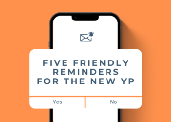 5 Friendly Reminders For The New YP