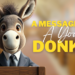 A Message from a Young Donkey