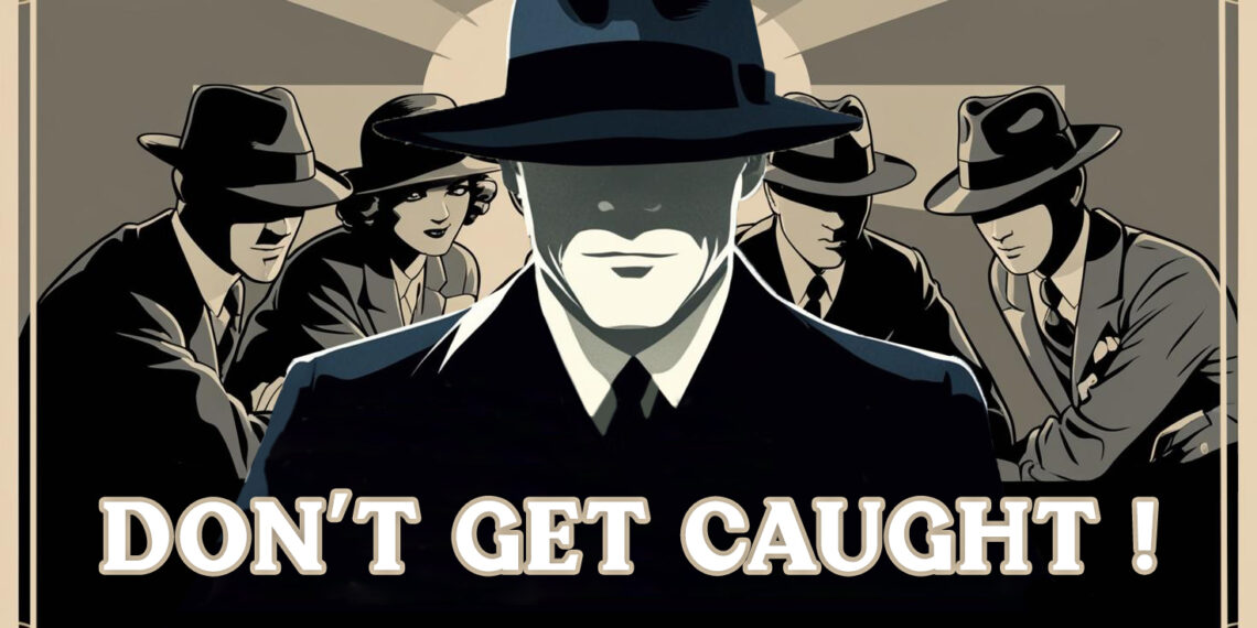 Don’t Get Caught!
